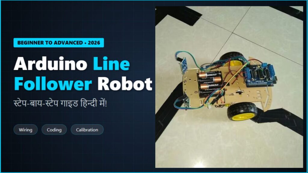 Arduino Line Follower Robot Tutorial Hindi Beginner to Advanced Guide 2026