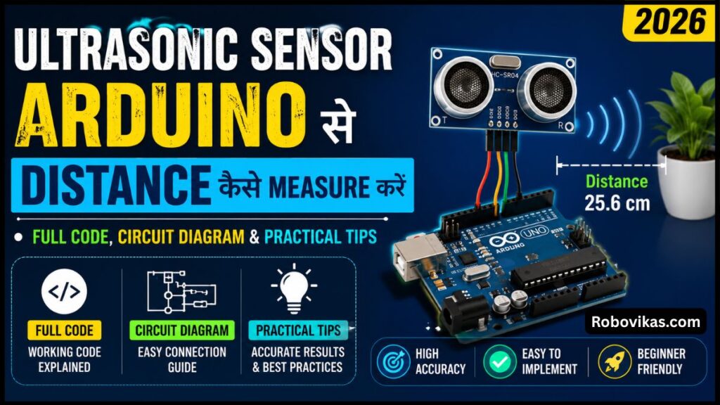 Ultrasonic Sensor Arduino से Distance कैसे Measure करें Full Code, Circuit Diagram & Practical Tips 2026